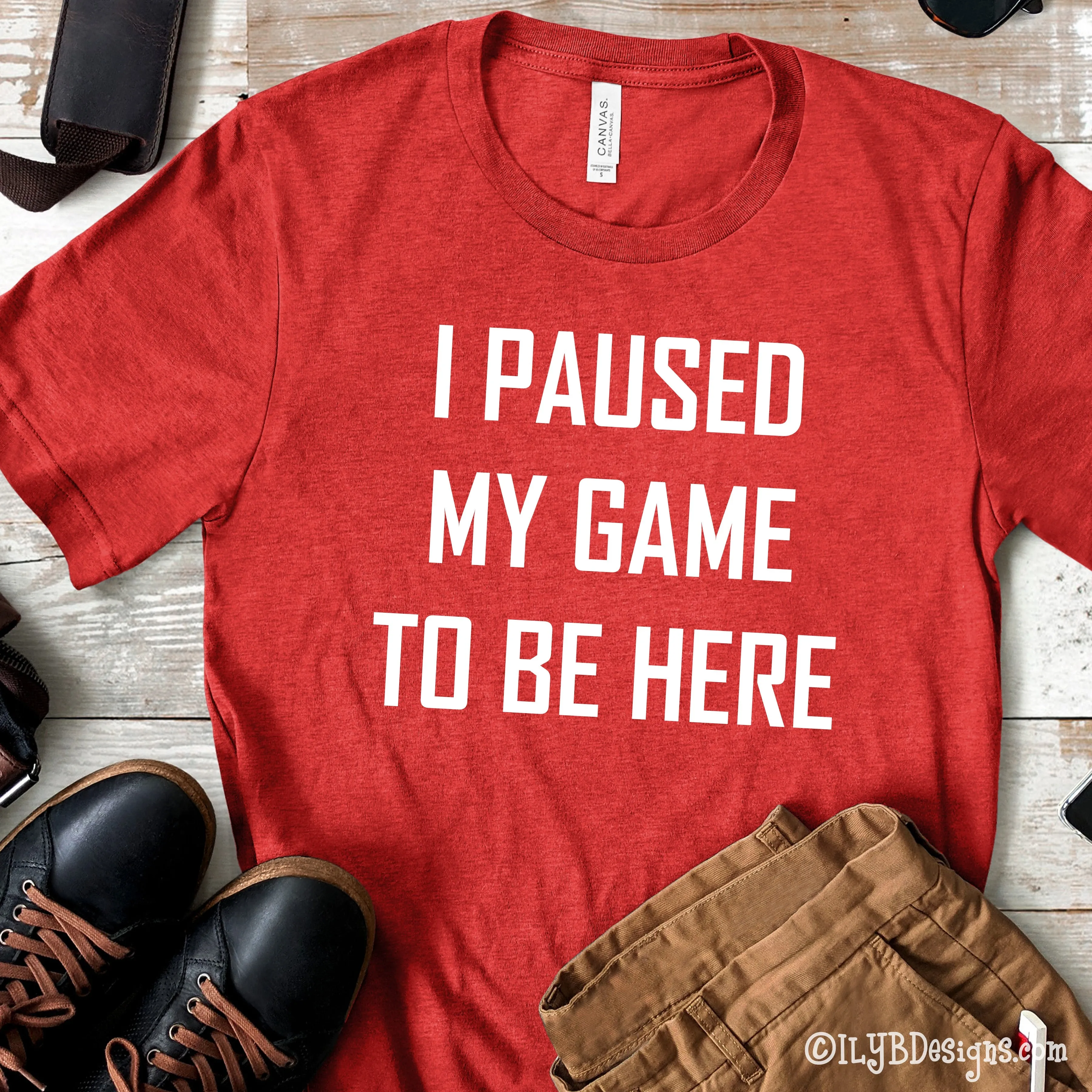 I Paused My Game to Be Here Men's Gaming Shirt - Men's Gaming Shirt - Funny Video Gamer Shirt - Men's Funny Tee